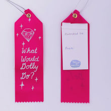 What Would Dolly Do - Award Ribbon