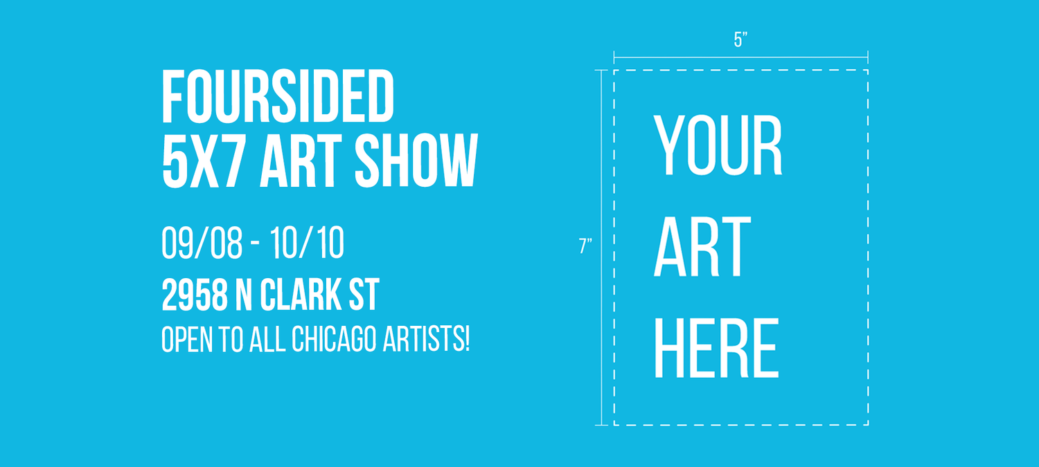 Promotional graphic for Foursided 5x7 Art Show with text and dimensions on a blue background