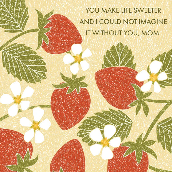 Life Is Sweeter Card