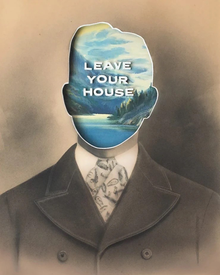  Leave Your House 8x10 Print