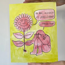  Money Is Irrelevant  8x10 Print