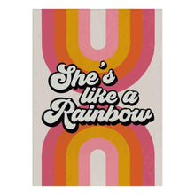  She's Like A Rainbow 11.6x17.5