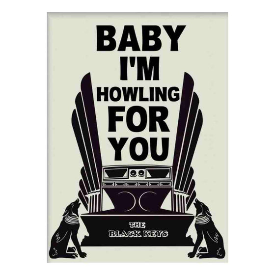 Baby I'm Howlin for You Print 11.6x17.5