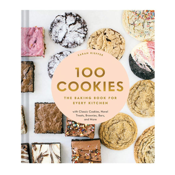 100 Cookies: The Baking Book For Every Kitchen