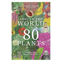  Around the World in 80 Plants