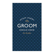  Stuff Every Groom Should Know